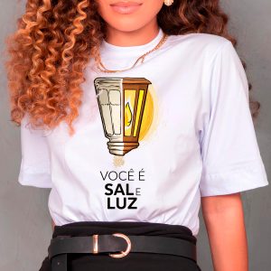 Você é sal e luz T-Shirt Gola Alta